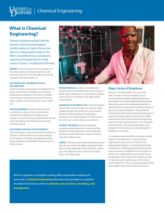 Chemical Engineering What is Chemical Engineering?