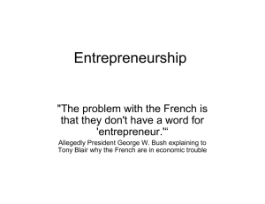 Entrepreneurship &#34;The problem with the French is 'entrepreneur.'“