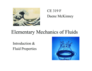 Elementary Mechanics of Fluids CE 319 F Daene McKinney Introduction &amp;