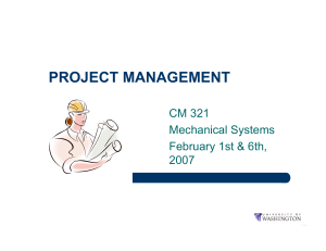 PROJECT MANAGEMENT CM 321 Mechanical Systems February 1st &amp; 6th,