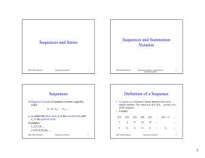 Sequences and Summation Sequences and Series Notation