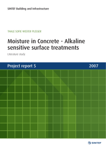 Moisture in Concrete - Alkaline sensitive surface treatments Project report 5 2007