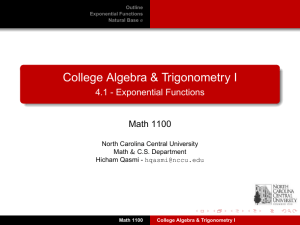 College Algebra &amp; Trigonometry I 4.1 - Exponential Functions Math 1100