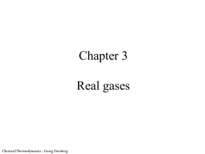 Chapter 3  Real gases Chemical Thermodynamics : Georg Duesberg