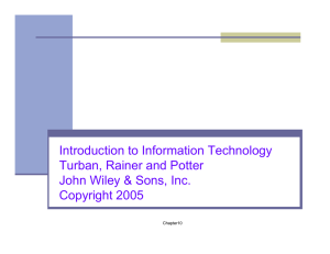 Introduction to Information Technology Turban, Rainer and Potter Copyright 2005