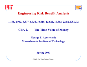 Engineering Risk Benefit Analysis CBA 2. The Time Value of Money