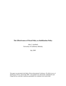 The Effectiveness of Fiscal Policy as Stabilization Policy  Alan J. Auerbach