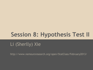 Session 8: Hypothesis Test II Li (Sherlly) Xie
