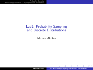 Lab2: Probability Sampling and Discrete Distributions Michael Akritas Probability Sampling