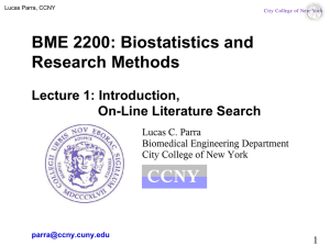 CCNY BME 2200: Biostatistics and Research Methods Lecture 1: Introduction,