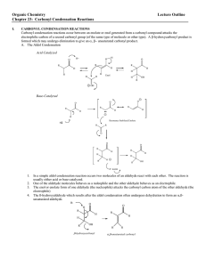 Organic Chemistry  Lecture Outline Chapter 23:  Carbonyl Condensation Reactions