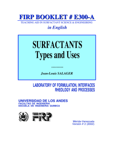 SURFACTANTS Types and Uses FIRP BOOKLET # E300-A LABORATORY OF FORMULATION, INTERFACES