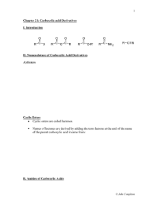 Chapter 21: Carboxylic acid Derivatives I. Introduction