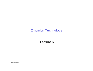 Emulsion Technology Lecture 6 ACS© 2005