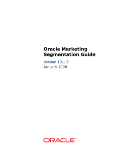 Oracle Marketing Segmentation Guide Version 10.1.3 January 2008