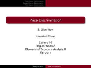 Price Discrimination E. Glen Weyl Lecture 10 Regular Section