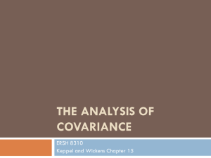 THE ANALYSIS OF COVARIANCE ERSH 8310 Keppel and Wickens Chapter 15