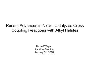 Recent Advances in Nickel Catalyzed Cross Coupling Reactions with Alkyl Halides