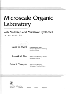 Microscale Organic Laboratory with Multistep and Multiscale Syntheses Dana W. Mayo