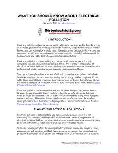 WHAT YOU SHOULD KNOW ABOUT ELECTRICAL POLLUTION 1. INTRODUCTION