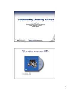 Cement Hydration Supplementary Cementing Materials PCA is a good resource on SCMs 1