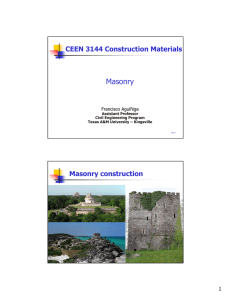 Masonry CEEN 3144 Construction Materials Masonry construction 1