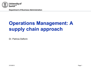 Operations Management: A supply chain approach  Dr. Patricia Deflorin