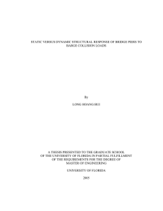 STATIC VERSUS DYNAMIC STRUCTURAL RESPONSE OF BRIDGE PIERS TO By