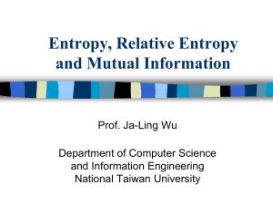 Entropy, Relative Entropy and Mutual Information  Prof. Ja-Ling Wu