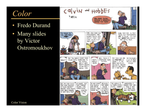 Color • Fredo Durand Many slides