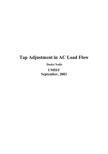 Tap Adjustment in AC Load Flow UMIST September, 2002 Dusko Nedic