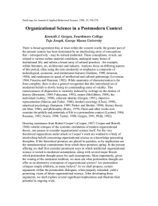Organizational Science in a Postmodern Context Kenneth J. Gergen, Swarthmore College