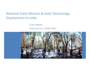 National Solar Mission &amp; Solar Technology  Deployment in India S. Rao Peddada,  Surya Power Inc,   October 2010