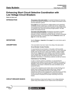 Data Bulletin Enhancing Short Circuit Selective Coordination with Low Voltage Circuit Breakers INTRODUCTION