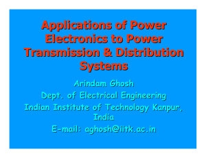 Applications of Power Electronics to Power Transmission &amp; Distribution Systems