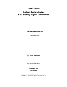 Agilent Technologies ESG Family Signal Generators User’s Guide Serial Number Prefixes: