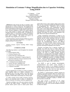 Simulation of Costumer Voltage Magnification due to Capacitor Switching Using EMTP