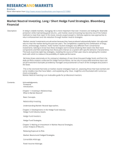 Market Neutral Investing. Long / Short Hedge Fund Strategies. Bloomberg Financial Brochure