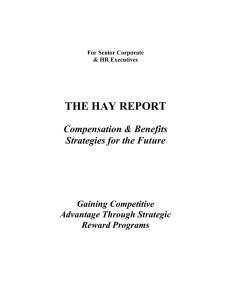 THE HAY REPORT Compensation &amp; Benefits Strategies for the Future Gaining Competitive