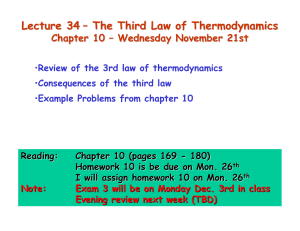 Lecture 34 – The Third Law of Thermodynamics Chapter 10