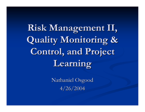 Risk Management II, Quality Monitoring &amp; Control, and Project Learning