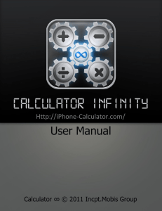 User Manual  -Calculator.com/ Calculator ∞ © 2011 Incpt.Mobis Group