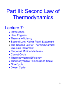 Part III: Second Law of Thermodynamics  Lecture 7: