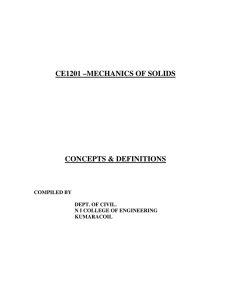 CE1201 –MECHANICS OF SOLIDS  CONCEPTS &amp; DEFINITIONS COMPILED BY