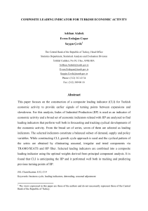 COMPOSITE LEADING INDICATOR FOR TURKISH ECONOMIC ACTIVITY Aslıhan Atabek Evren Erdoğan Coşar