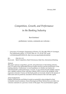 Competition, Growth, and Performance in the Banking Industry Bert Scholtens