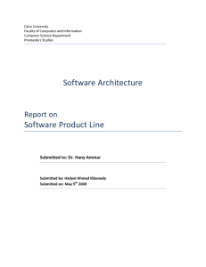 Software Architecture Software Product Line Report on Submitted to: Dr. Hany Ammar