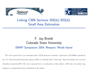 Linking CWA Sections 305(b)/303(d): Small Area Estimation F. Jay Breidt Colorado State University