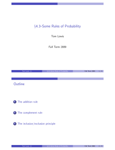 §4.3–Some Rules of Probability Outline Tom Lewis Fall Term 2009