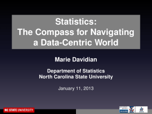 Statistics: The Compass for Navigating a Data-Centric World Marie Davidian